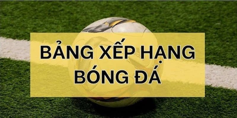 Cách phân tích bảng xếp hạng bóng đá hiệu quả tại 1gom
