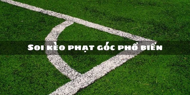 Kèo phạt góc là gì và tại sao lại thu hút người chơi