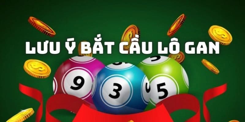 Những sai lầm cần tránh khi soi cầu lô gan